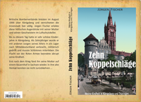 Biografische Erzählung, Zweiter Weltkrieg, Königsberg, Thüringen,